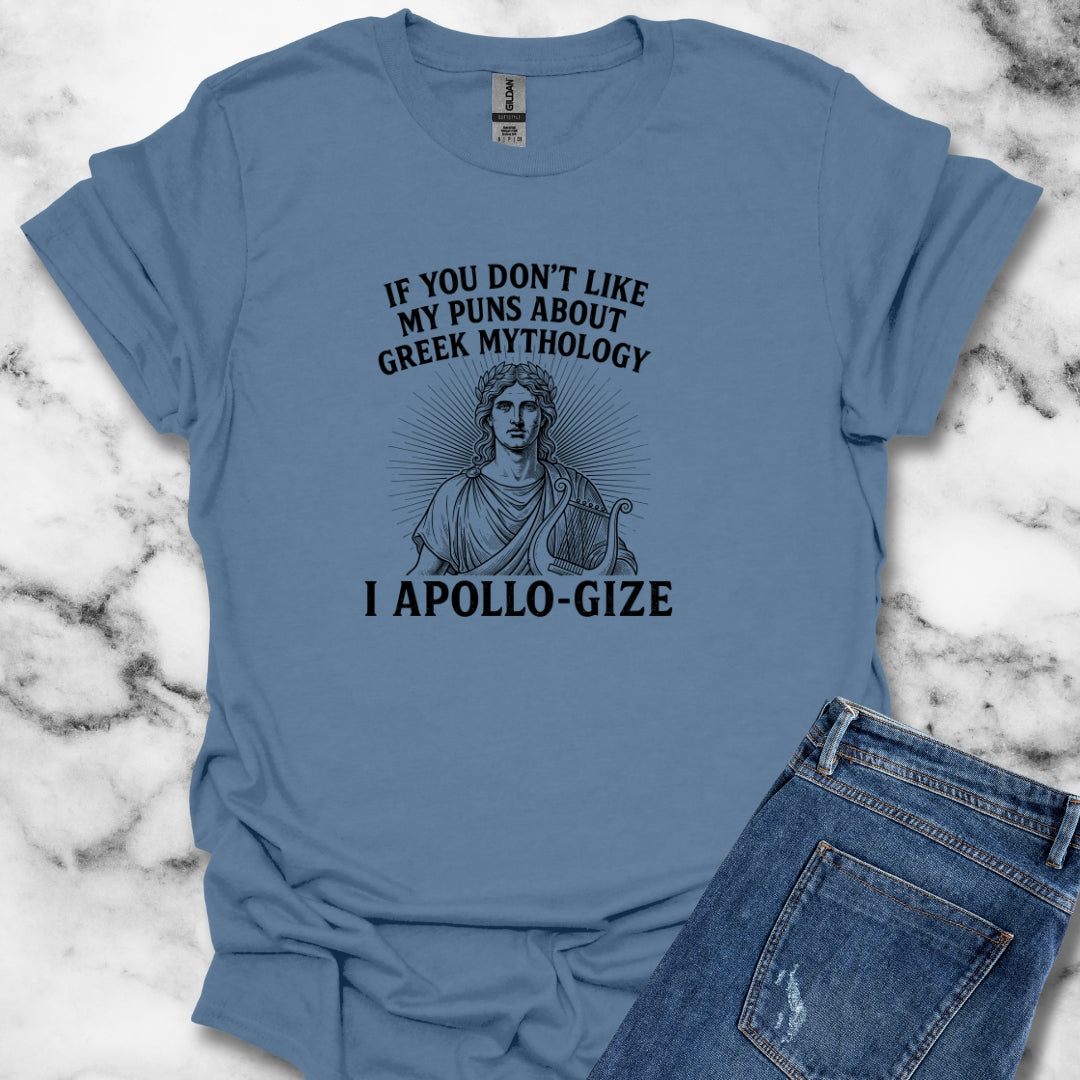 I Apollo Gize for Greek Puns Unisex Lightweight T-Shirt