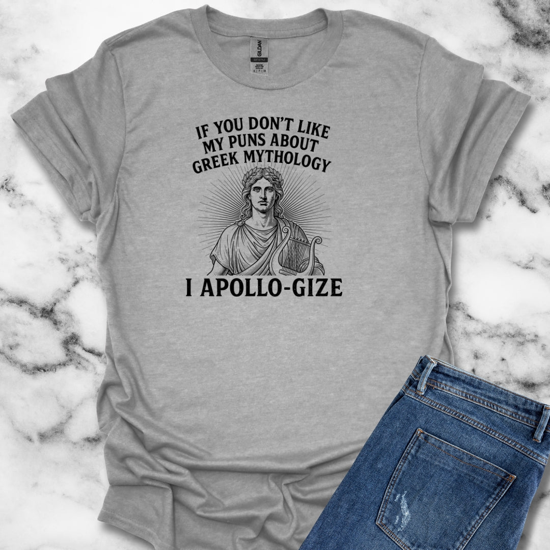 I Apollo Gize for Greek Puns Unisex Lightweight T-Shirt