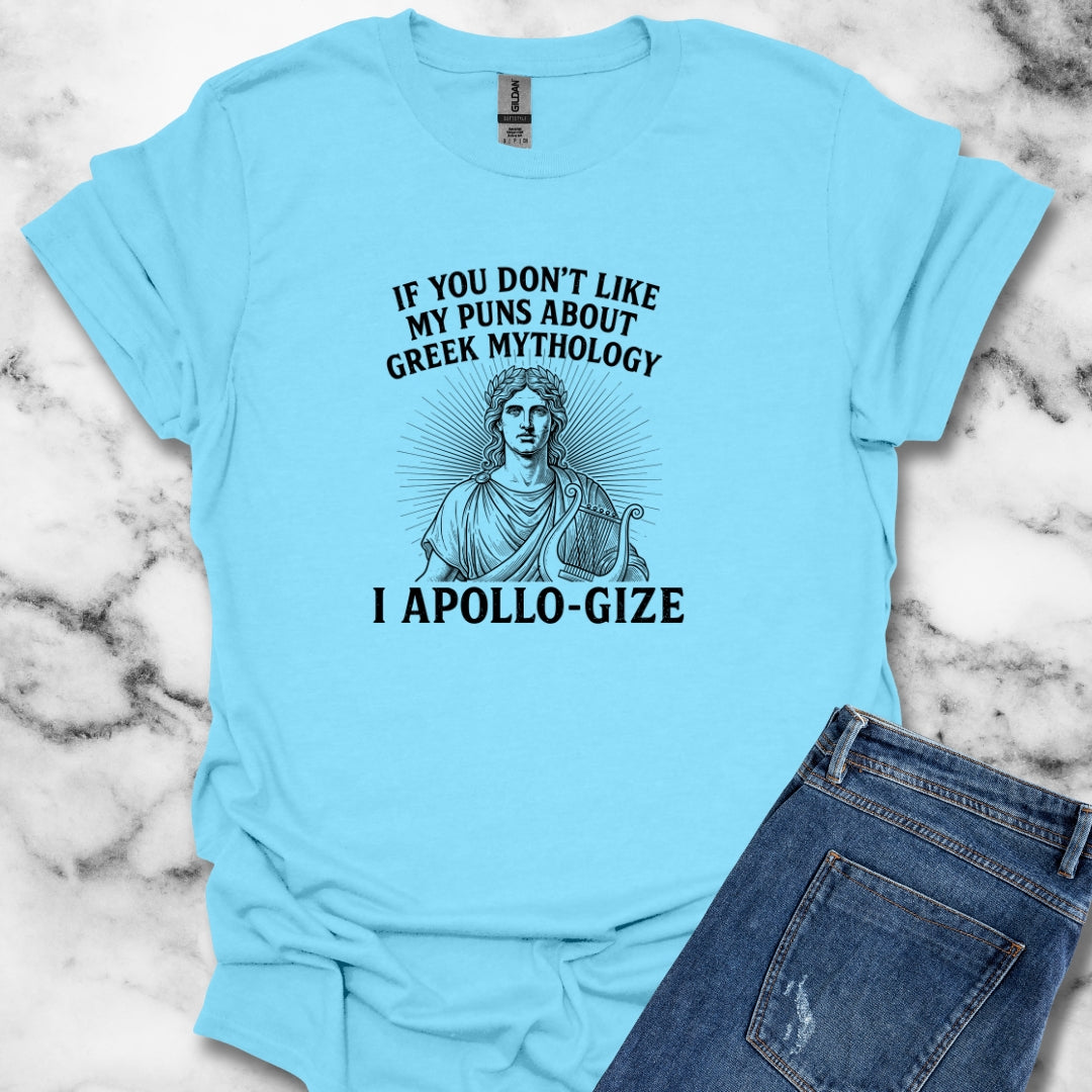I Apollo Gize for Greek Puns Unisex Lightweight T-Shirt