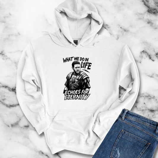 What We Do in Life Echoes in Eternity Gladiator Quote Unisex Heavy Blend™ Hooded Sweatshirt