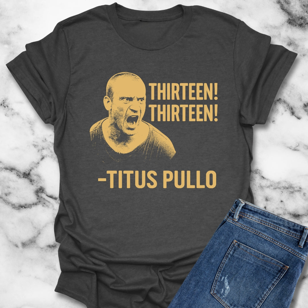 Pullo Thirteen Rome Quote Unisex Lightweight T-Shirt