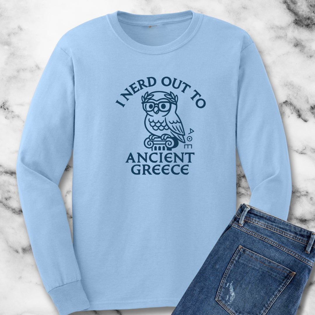 I Nerd Out to Ancient Greece Unisex Long Sleeve Tee