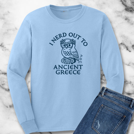 I Nerd Out to Ancient Greece Unisex Long Sleeve Tee