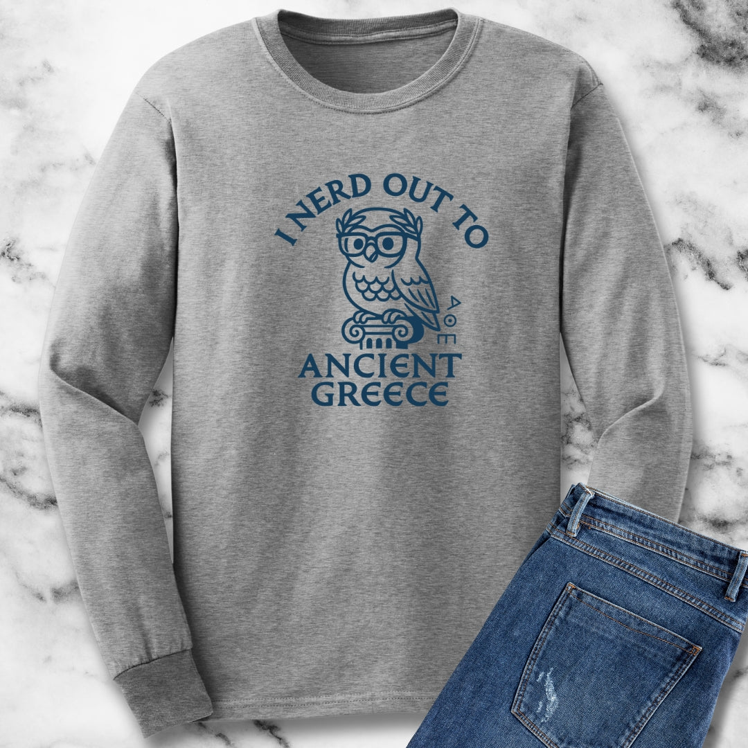I Nerd Out to Ancient Greece Unisex Long Sleeve Tee