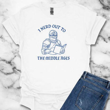 I Nerd Out to the Middle Ages Unisex Lightweight T-Shirt