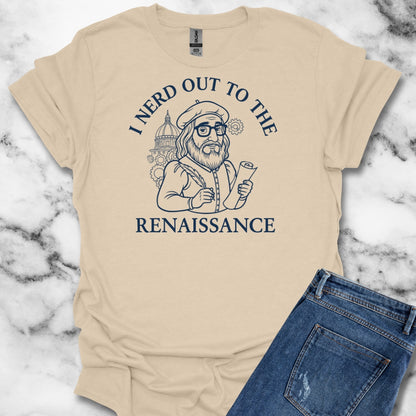 I Nerd Out to the Renaissance Unisex Lightweight T-Shirt