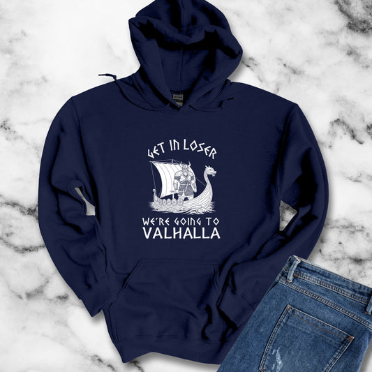 Get in Loser We're Going to Valhalla Viking Unisex Heavy Blend™ Hooded Sweatshirt