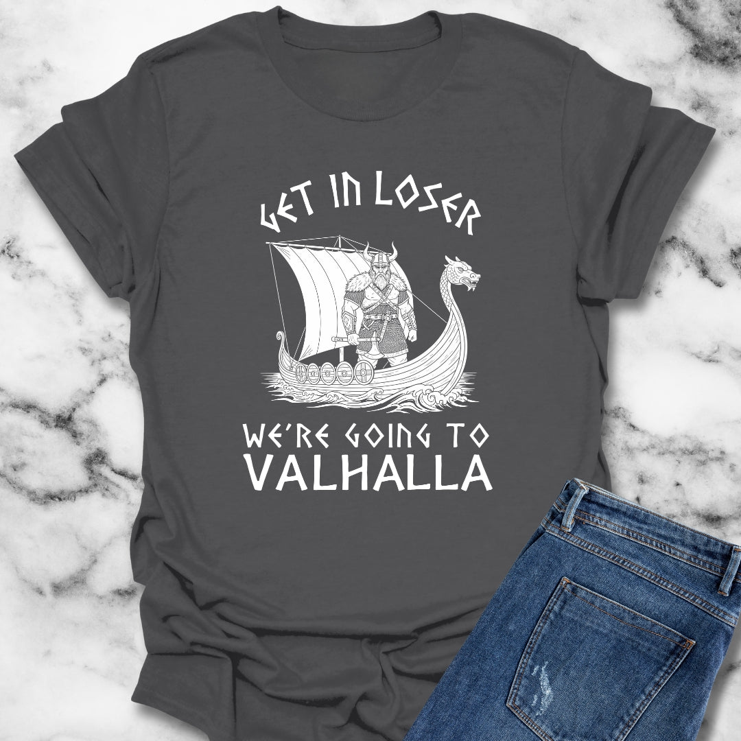 Get in Loser We're Going to Valhalla Viking Unisex Lightweight T-Shirt