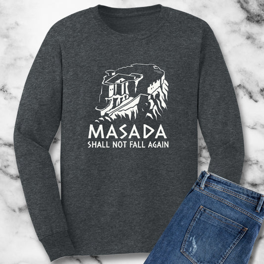 Masada Shall Not Fall Again Long Sleeve Tee