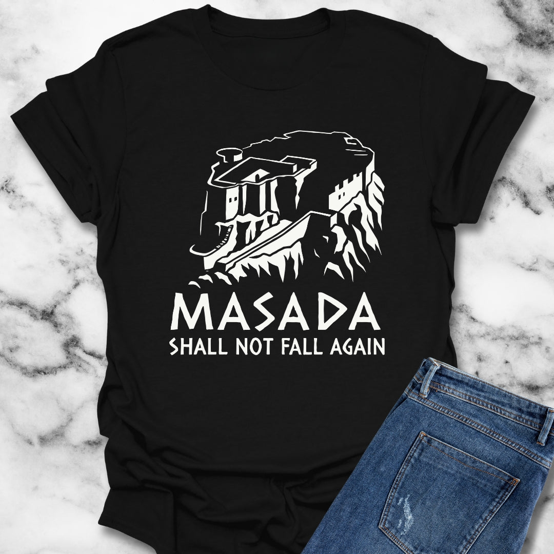 Masada Shall Not Fall Again Jewish T-Shirt