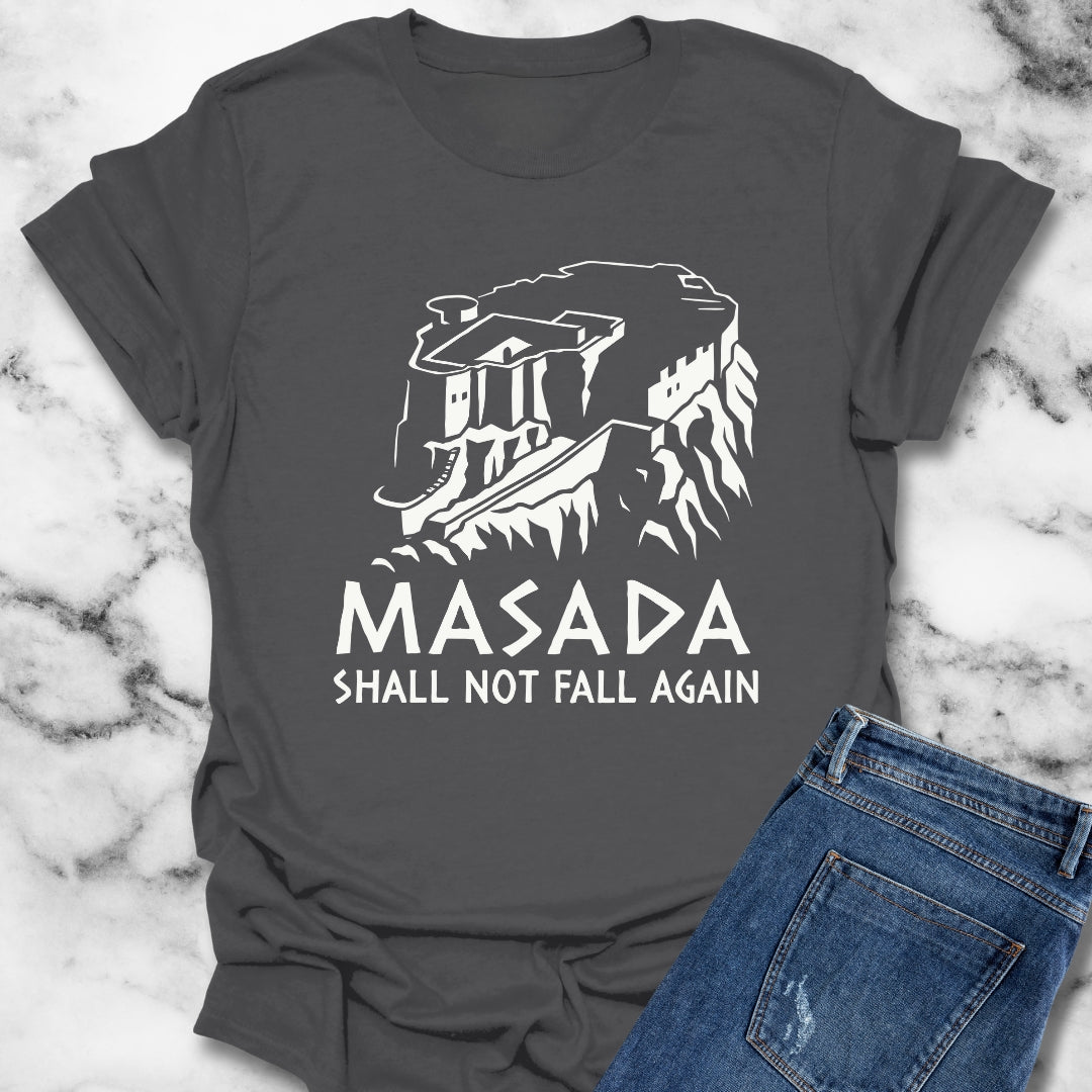 Masada Shall Not Fall Again Jewish T-Shirt
