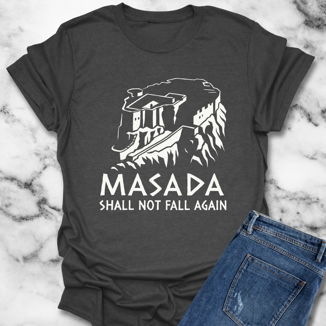 Masada Shall Not Fall Again Jewish T-Shirt