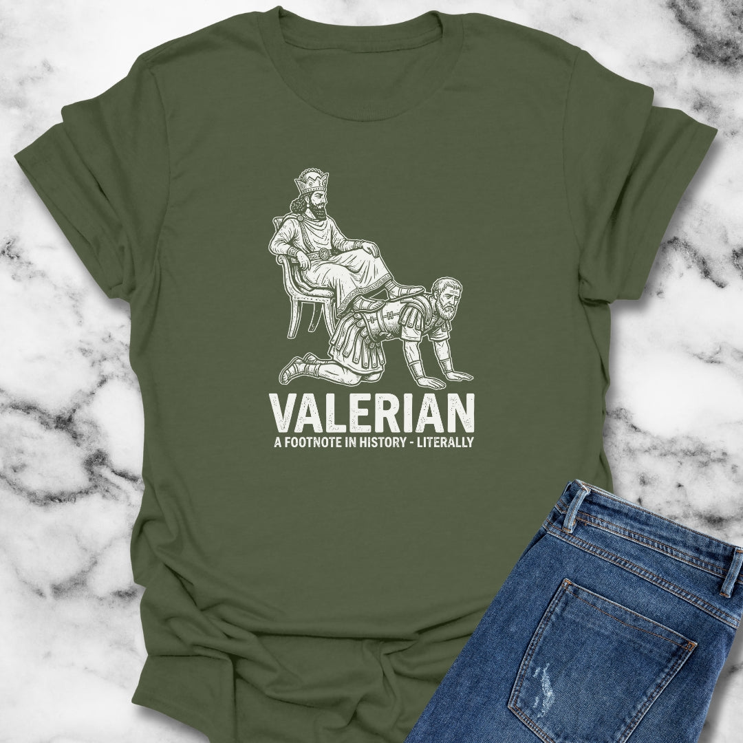Emperor Valerian a Footnote in History T-Shirt