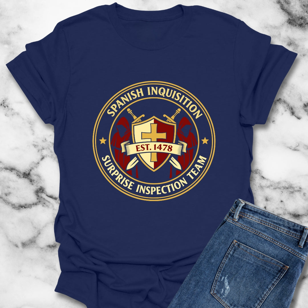 Spanish Inquisition Surprise Inspection Team T-Shirt