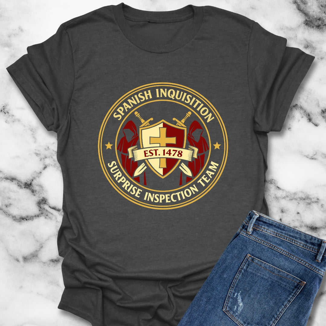 Spanish Inquisition Surprise Inspection Team T-Shirt