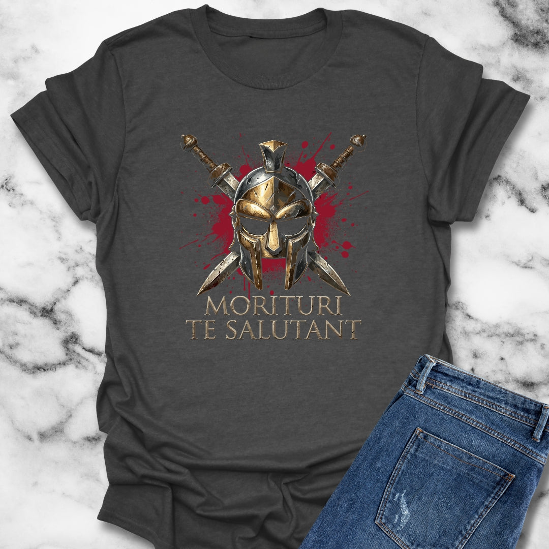 Gladiator Those About to Die Salute You T-Shirt