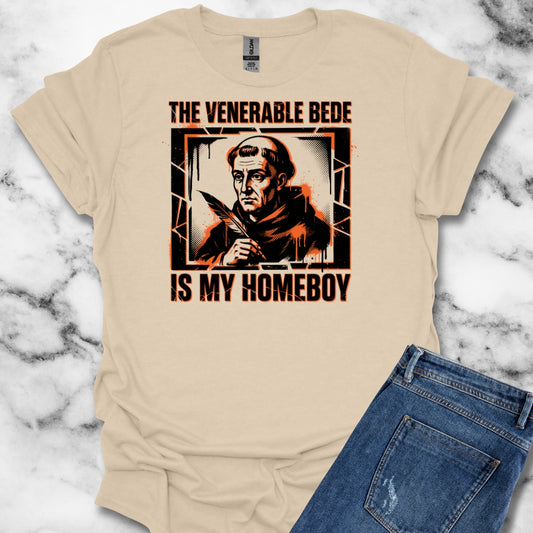 The Venerable Bede Is My Homeboy T-Shirt