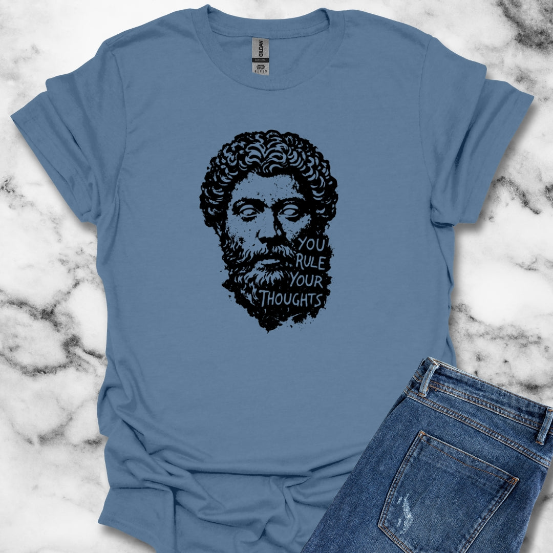 Marcus Aurelius Quote You Rule Your Thoughts T-Shirt