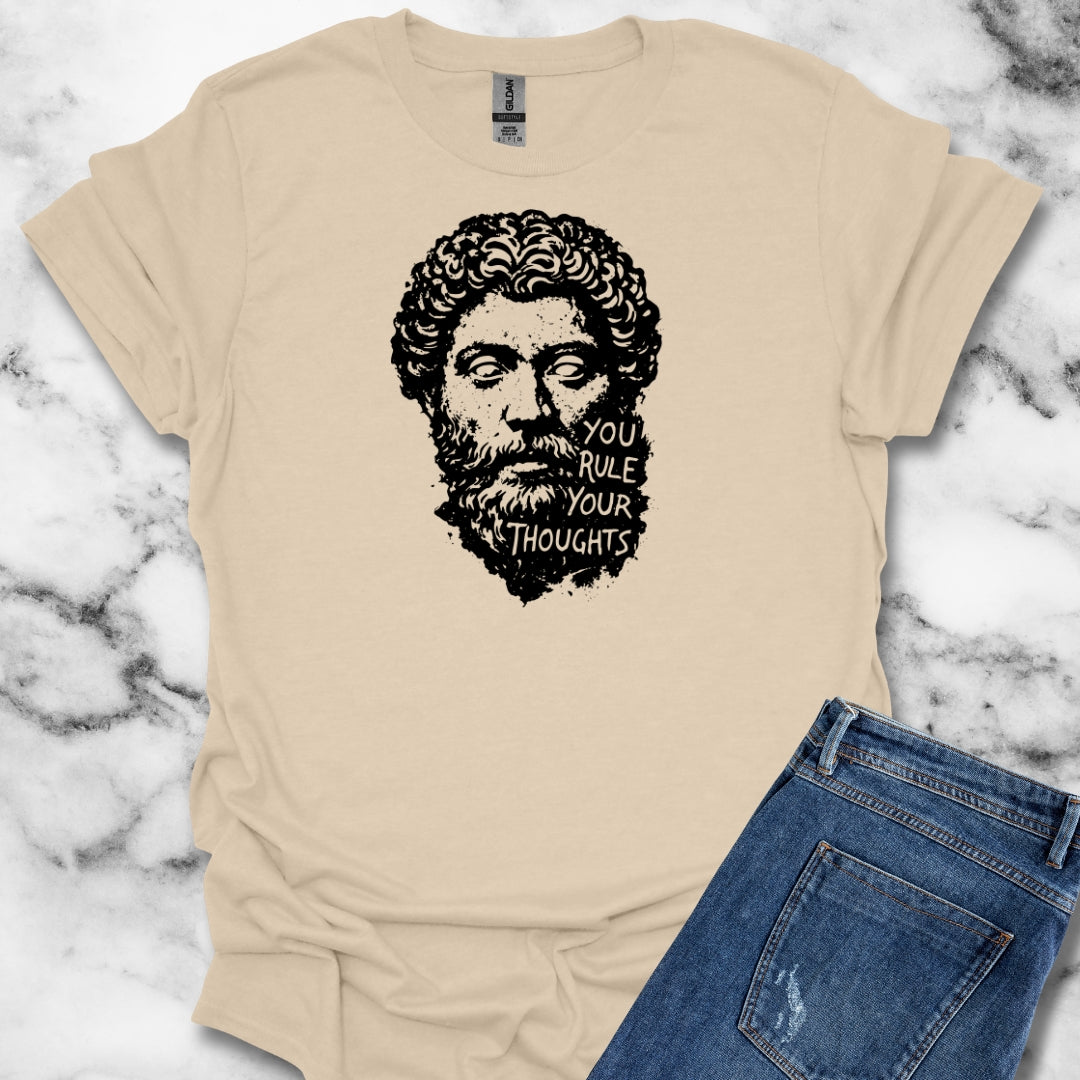 Marcus Aurelius Quote You Rule Your Thoughts T-Shirt