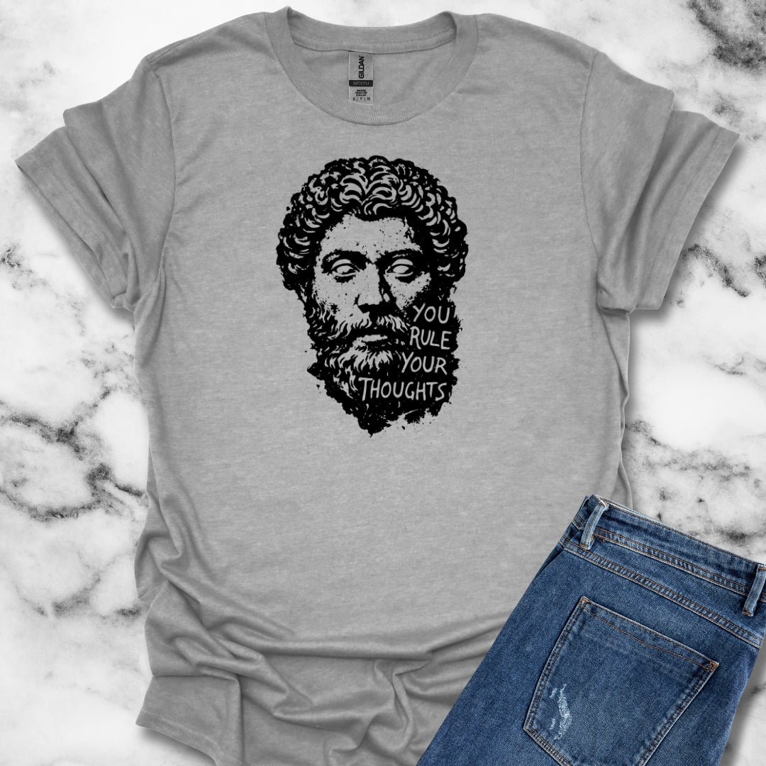 Marcus Aurelius Quote You Rule Your Thoughts T-Shirt