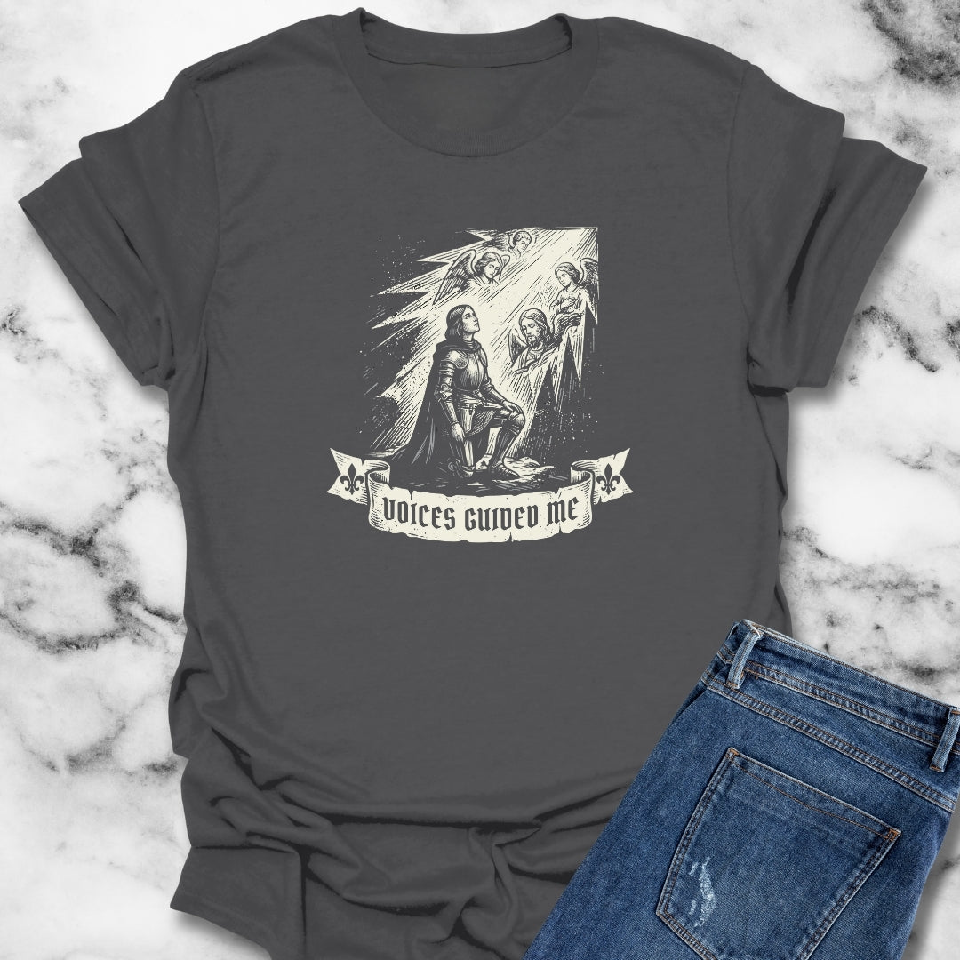 Joan of Arc Voices Guided Me T-Shirt