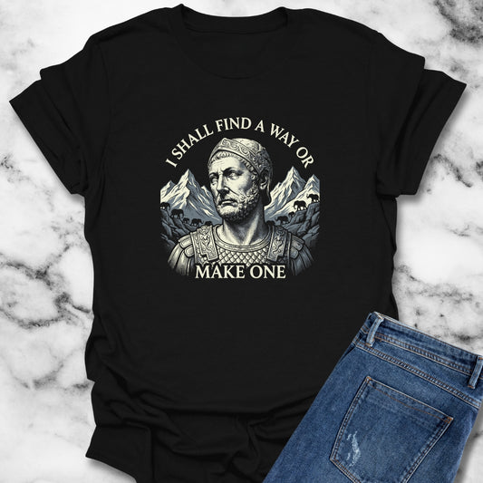 Hannibal Carthaginian Find A Way Quote T-Shirt