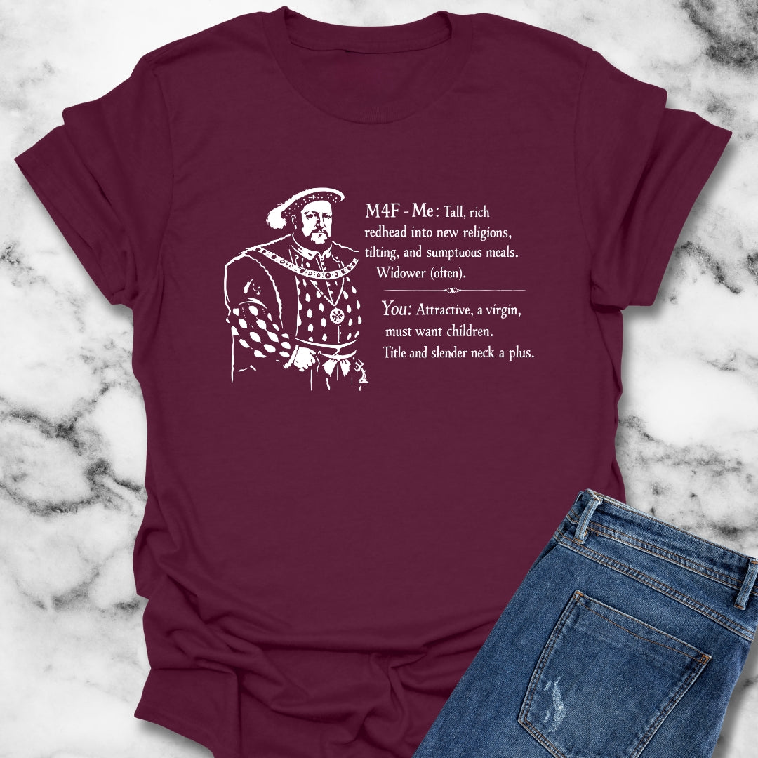 Henry VIII Personal Ad T-Shirt