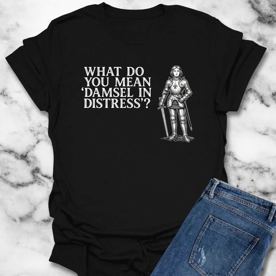 Joan of Arc Damsel in Distress T-Shirt