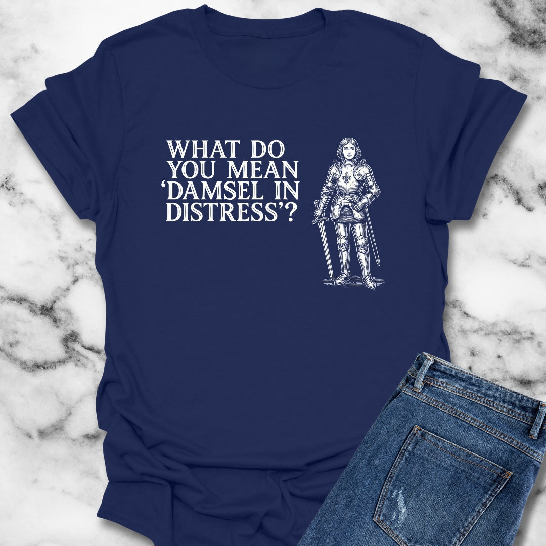 Joan of Arc Damsel in Distress T-Shirt