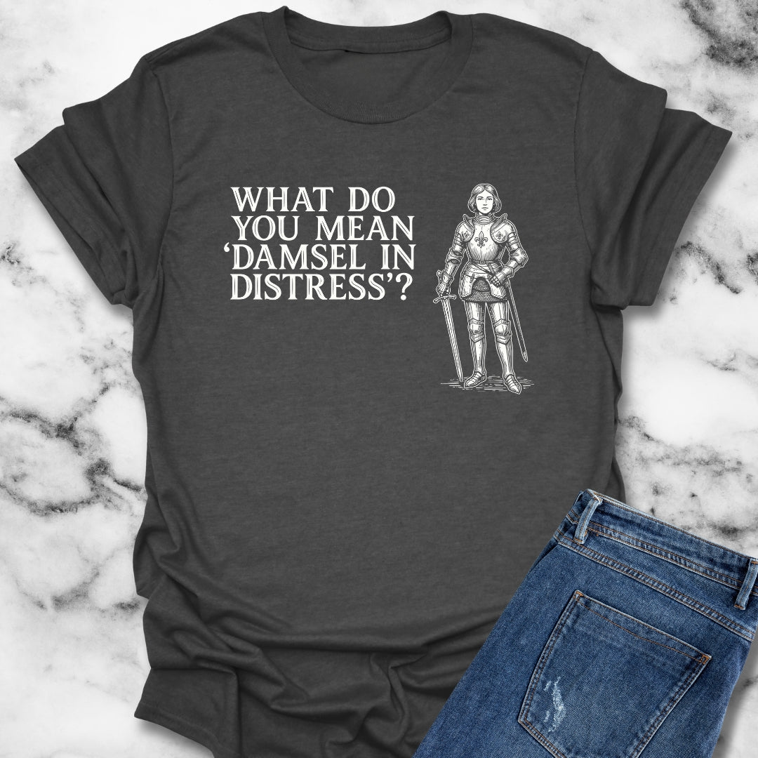 Joan of Arc Damsel in Distress T-Shirt