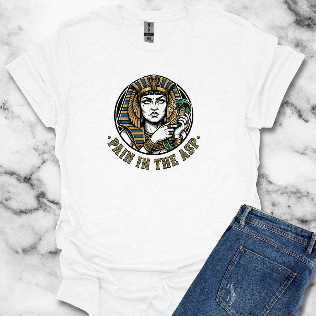 Cleopatra Pain in the Asp T-Shirt