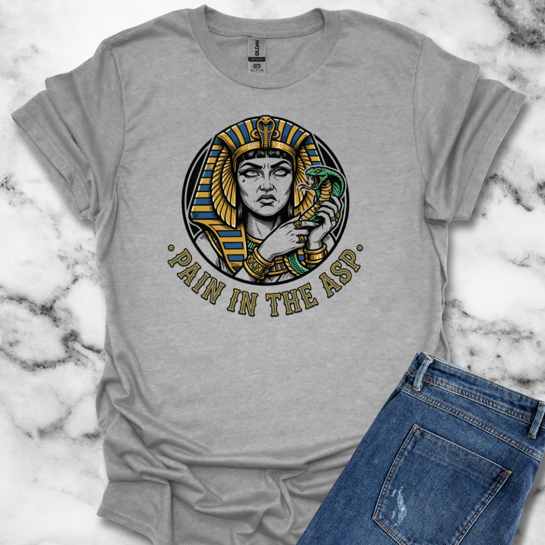 Cleopatra Pain in the Asp T-Shirt