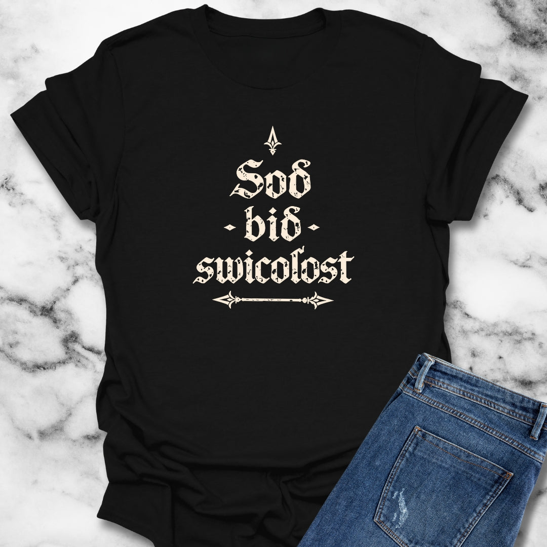 Old English Truth is the Trickiest Maxims II T-Shirt