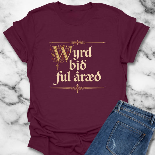 Old English Fate Is Inexorable T-Shirt
