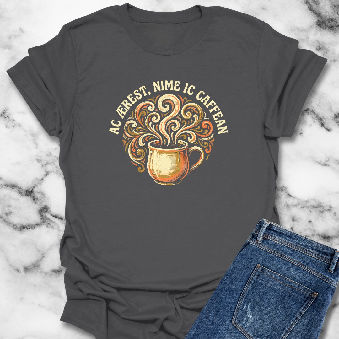 But First Coffee in Old English T-Shirt