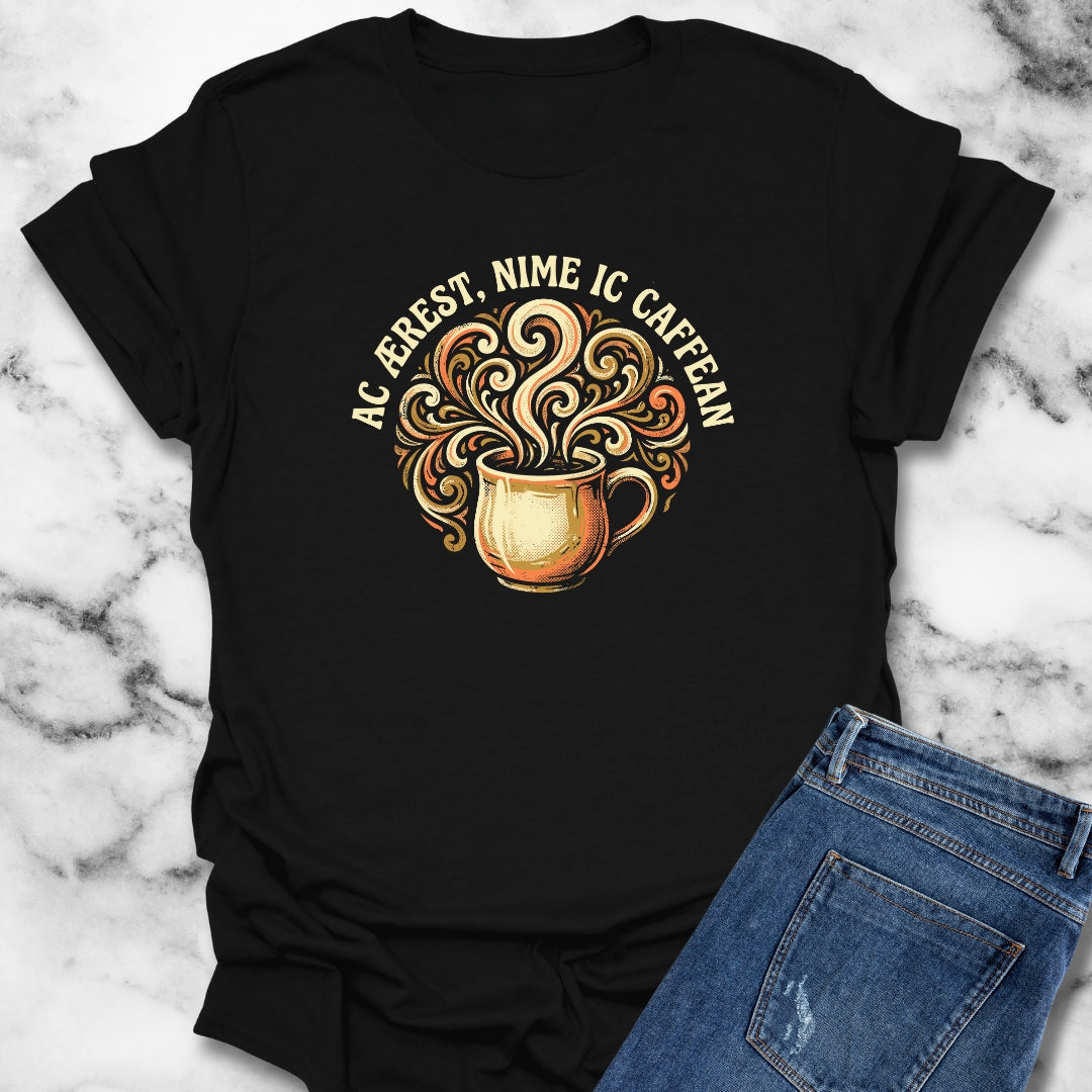 But First Coffee in Old English T-Shirt