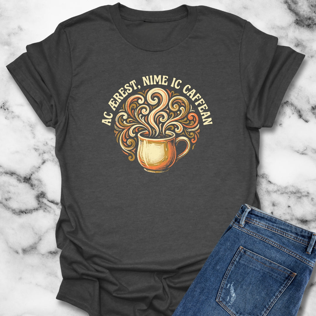But First Coffee in Old English T-Shirt
