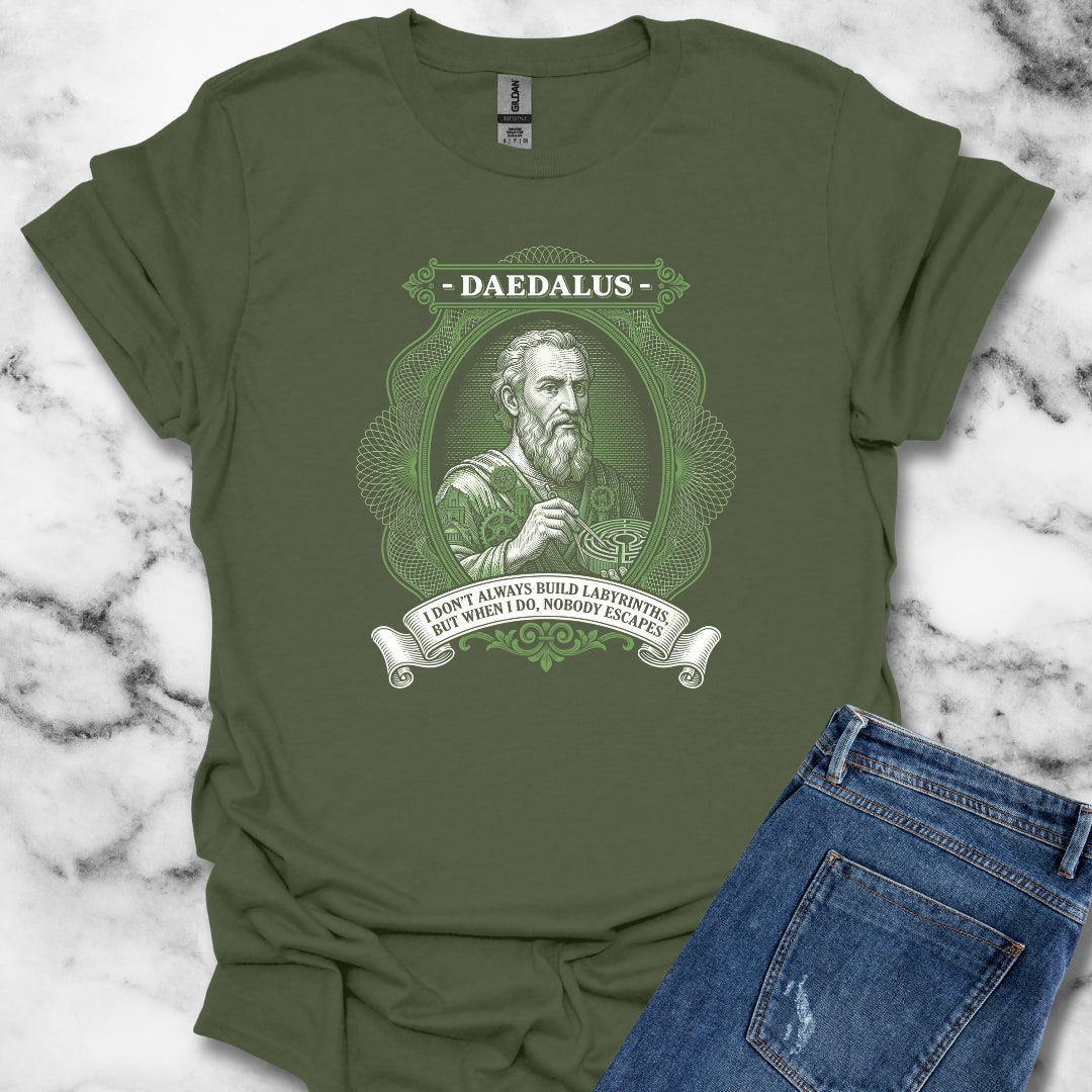 Daedalus Don't Always Build Labyrinths Nobody Escapes T-Shirt