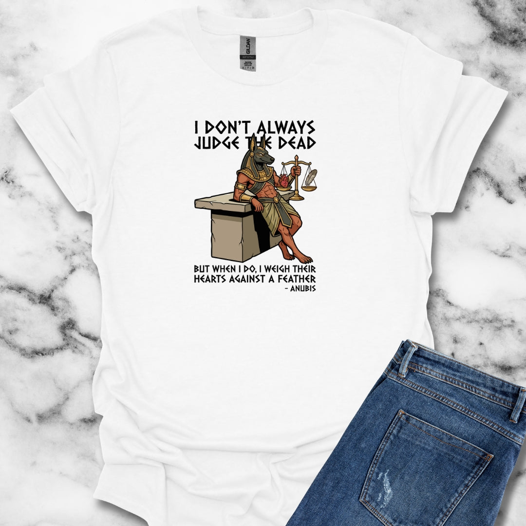 Anubis Don't Always Judge Dead Weigh Heart Unisex Lightweight T-Shirt
