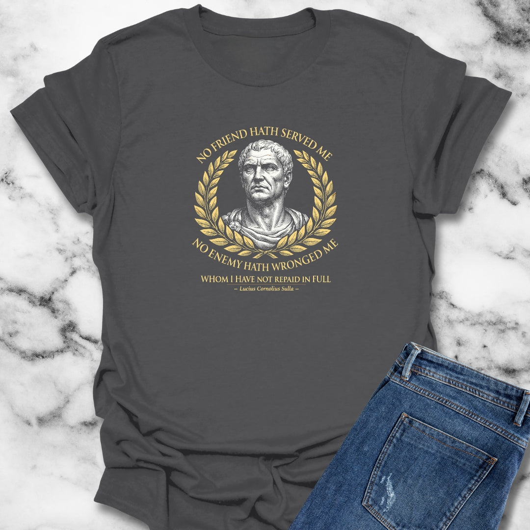 Sulla Quote Paid in Full T-Shirt