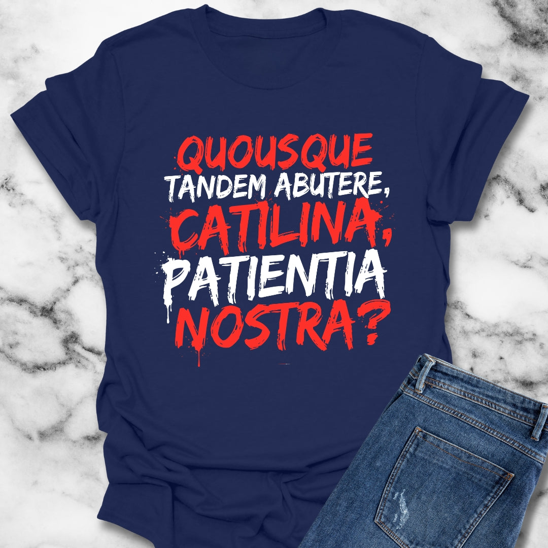 Cicero First Speech Against Catiline Conspiracy T-Shirt
