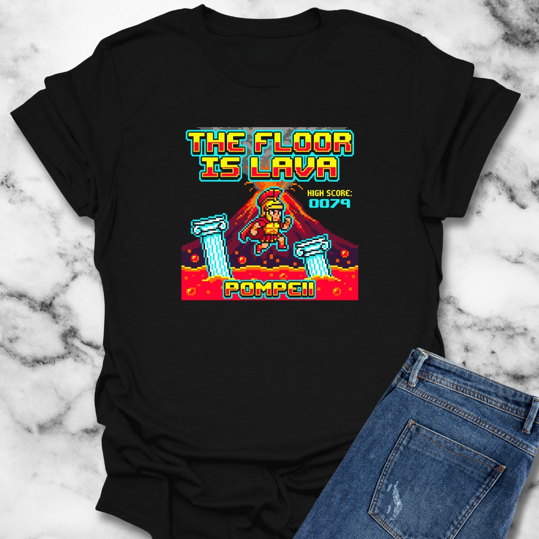 Pompeii Floor is Lava 8 Bit T-Shirt