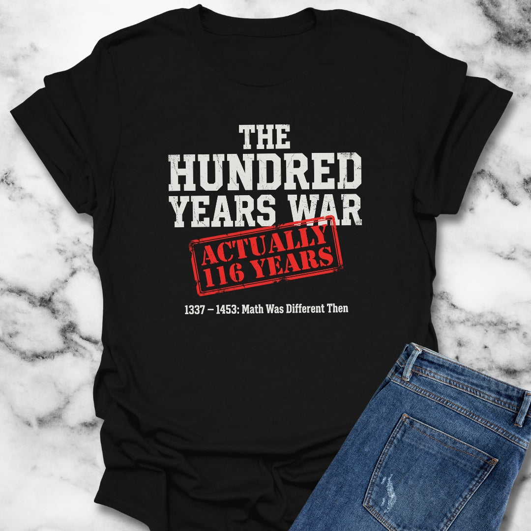 100 Years War Math was Different Unisex Lightweight T-Shirt
