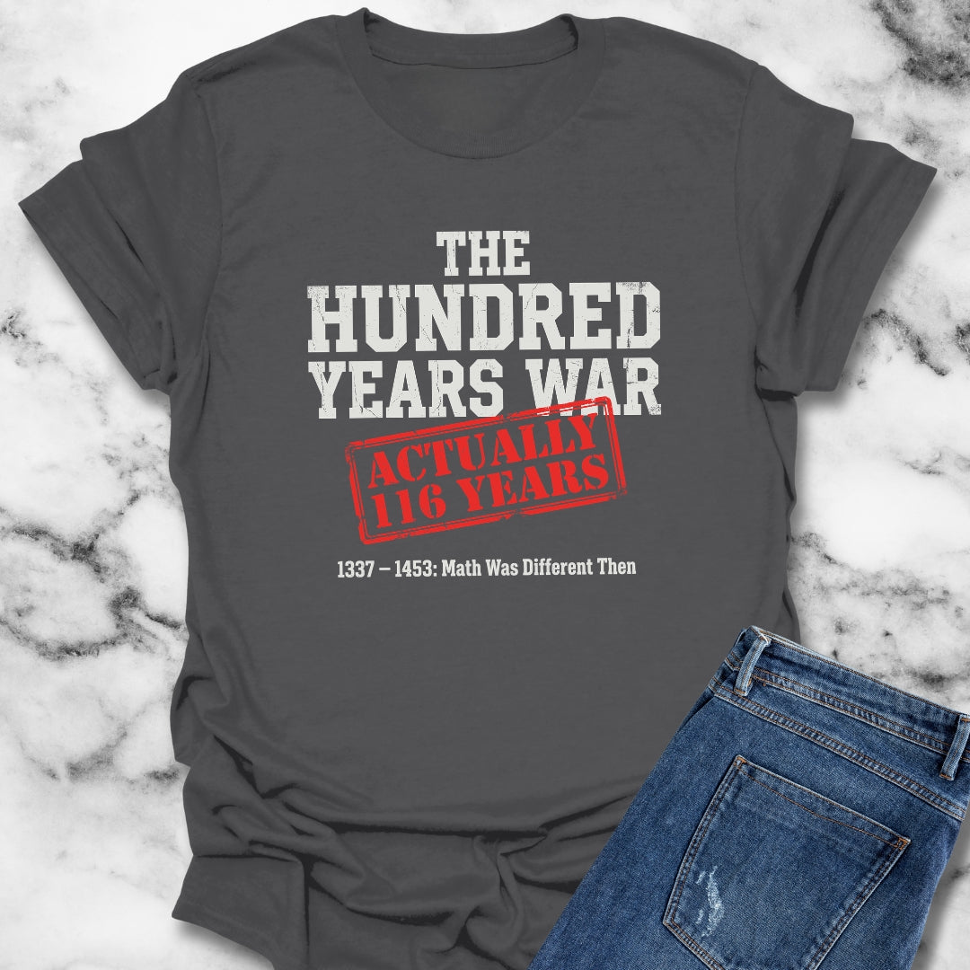 100 Years War Math was Different Unisex Lightweight T-Shirt
