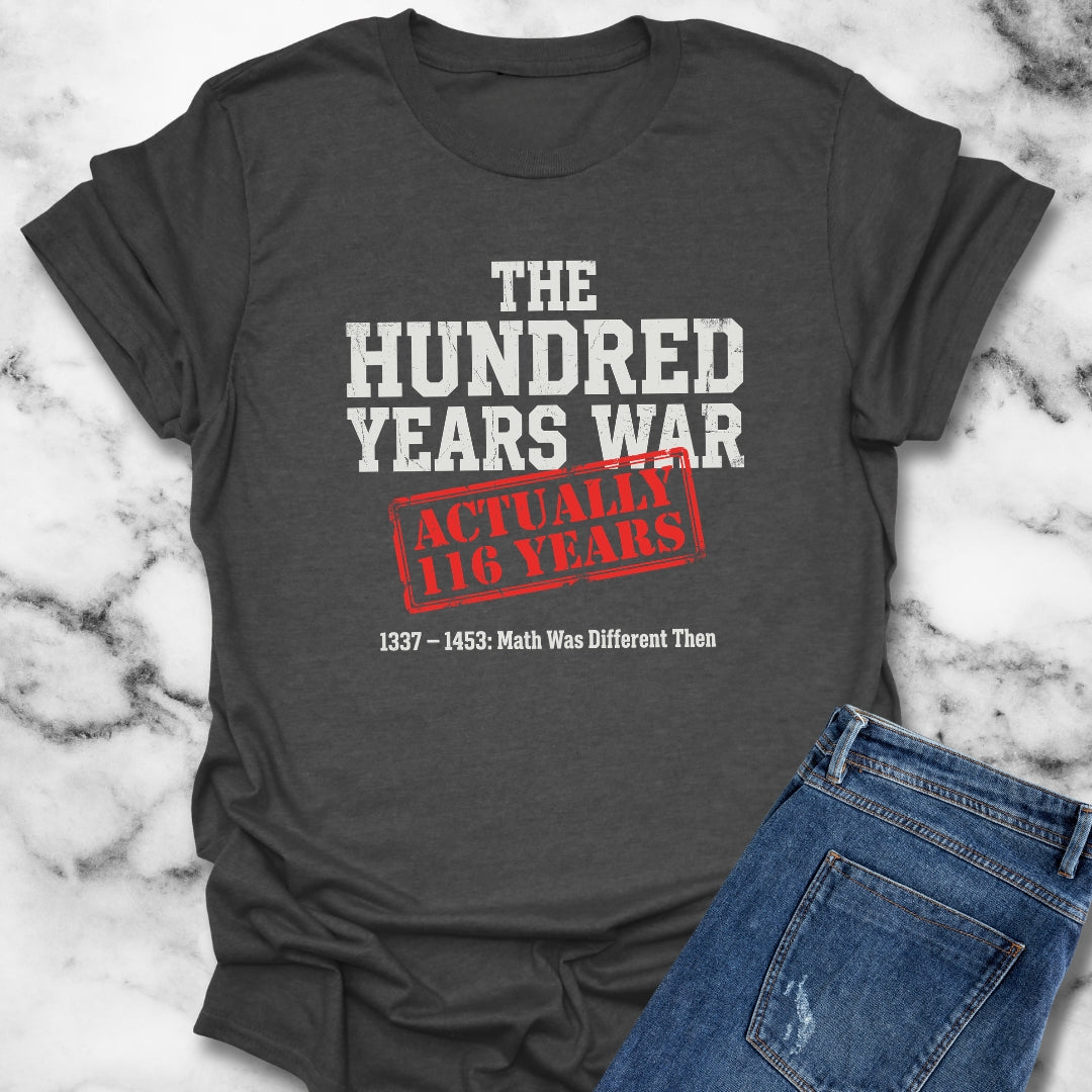 100 Years War Math was Different Unisex Lightweight T-Shirt