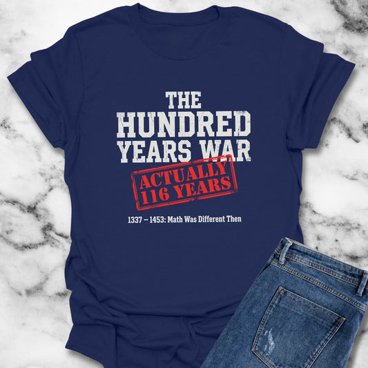 100 Years War Math was Different Unisex Lightweight T-Shirt