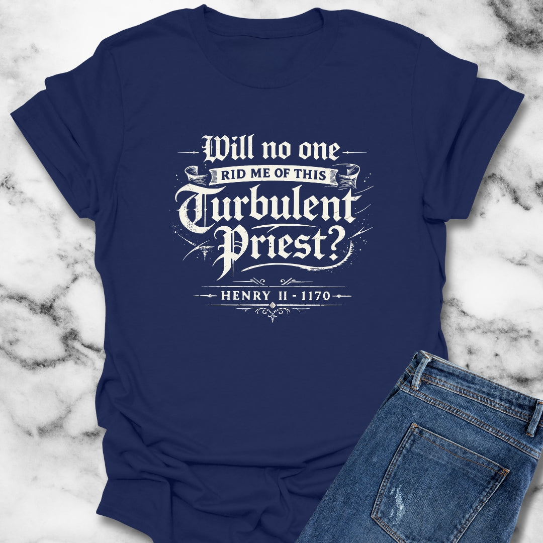 Henry II Quote Turbulent Priest Unisex Lightweight T-Shirt