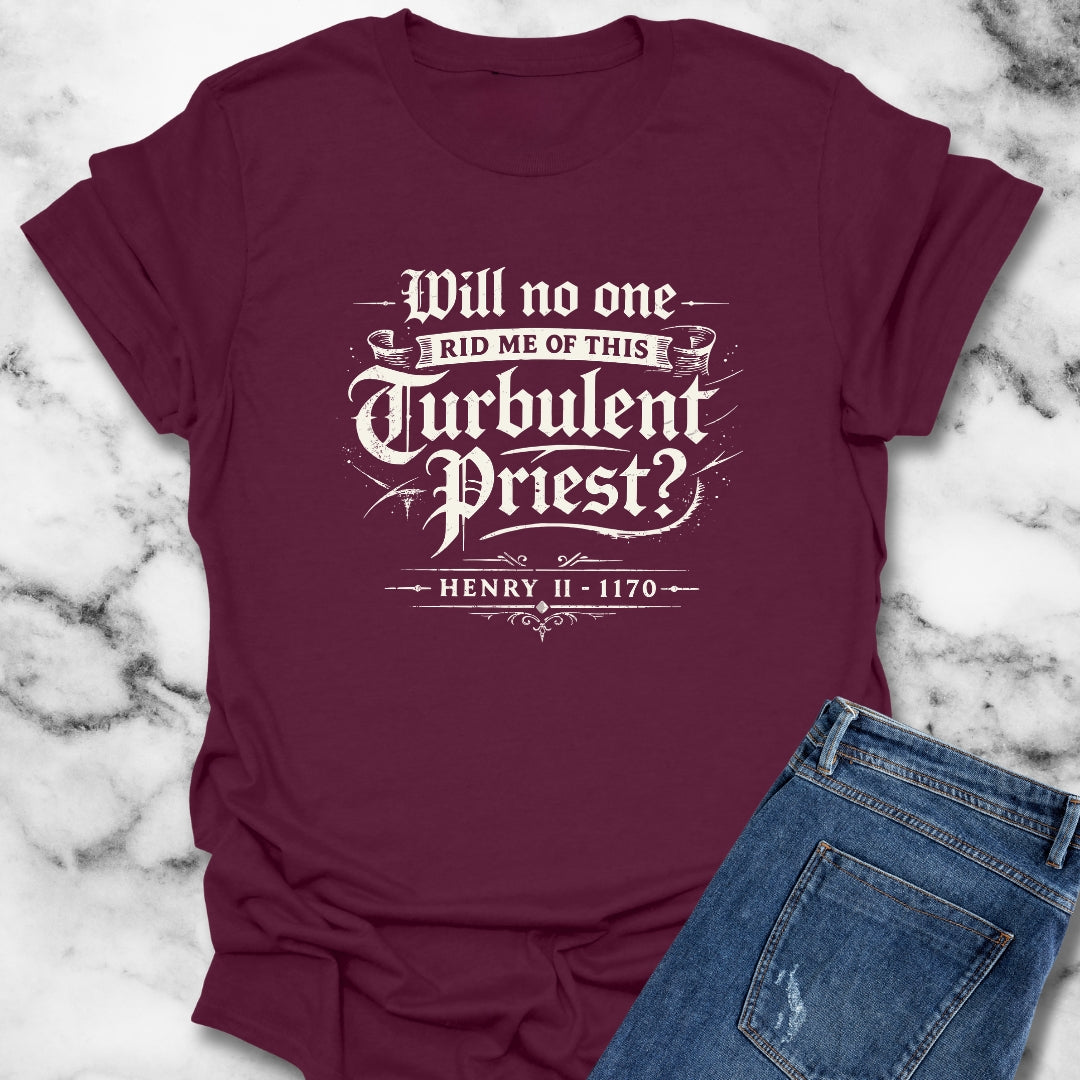 Henry II Quote Turbulent Priest Unisex Lightweight T-Shirt