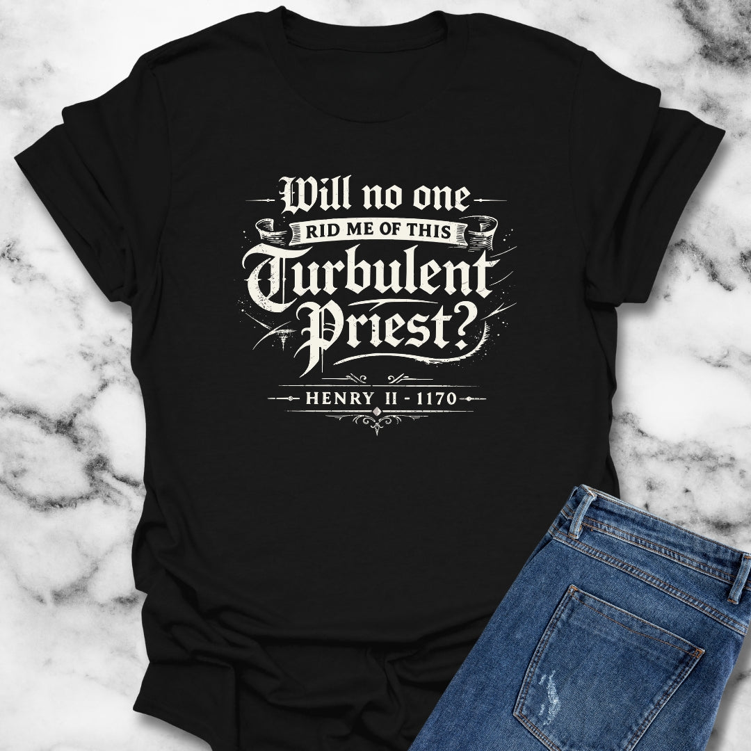 Henry II Quote Turbulent Priest Unisex Lightweight T-Shirt