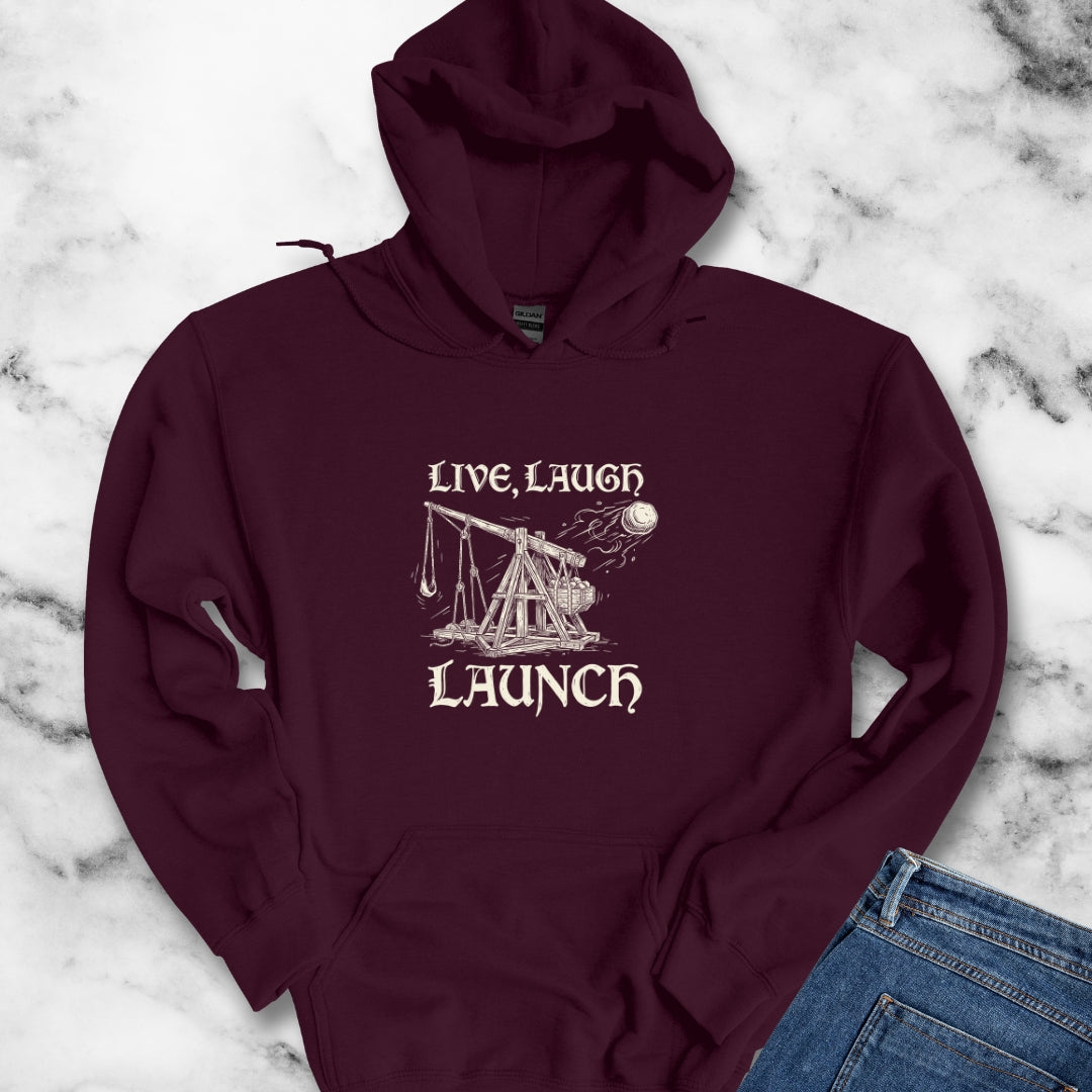 Live Laugh Launch Trebuchet Leaping Hoodie Sweatshirt